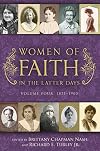 Women of Faith in the Latter Days Volume 4: 1871-1900