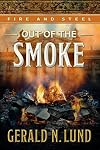 Fire and Steel, Volume 5: Out of the Smoke