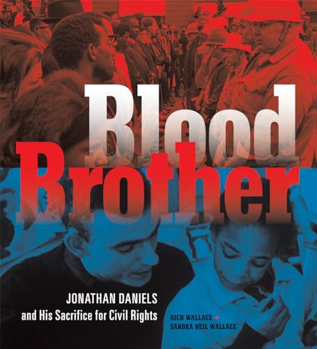 Blood Brother: Jonathan Daniels and His Sacrifice for Civil Rights book cover