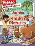 Jumbo Book of Hidden Pictures: Jumbo Book of Hidden Pictures (Highlights Jumbo Books & Pads) Jumbo Kids Activit y Book with Over 200 Seek-and-Find Puzzles and 1,500 Hidden Objects