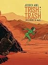 Trish Trash: Rollergirl of Mars, Vol. 2