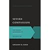 Severe Compassion: The Gospel According to Nahum (The Gospel According to the Old Testament)