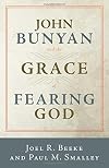 John Bunyan and the Grace of Fearing God