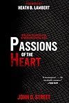 Passions of the Heart: Biblical Counsel for Stubborn Sexual Sins
