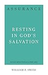Assurance: Resting in God's Salvation