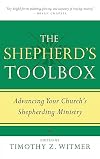 The Shepherd's Toolbox: Advancing Your Church's Shepherding Ministry