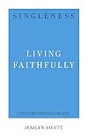 Singleness: Living Faithfully