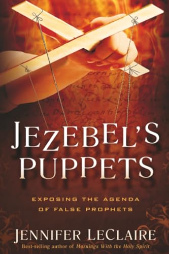 Jezebel's Puppets: Exposing the Agenda of False Prophets book cover