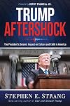 Trump Aftershock: The President's Seismic Impact on Culture and Faith in America