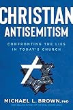 Christian Antisemitism Confrontng The Lies In Todays Church