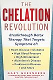 The Chelation Revolution Breakthrough Detox Therapy With A Foreword By Tammy Born Huizenga Do Founder Of The Born Clinic