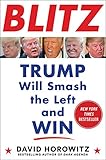 Blitz Trump Will Smash The Left And Win