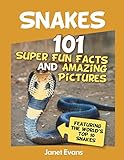 Snakes 101 Super Fun Facts And Amazing Pictures Featuring The Worlds Top 10 S