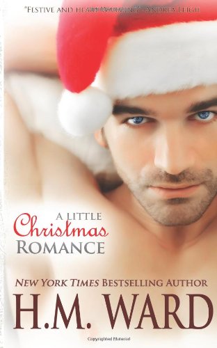 A Little Christmas Romance (By: H.M. Ward) cover