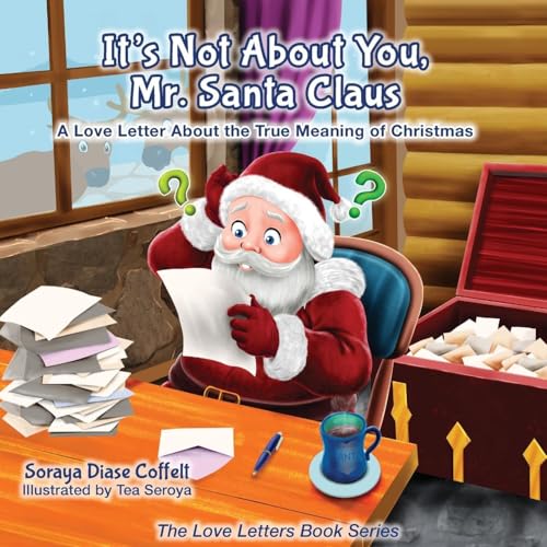 Cover of It's Not about You Mr. Santa Claus
