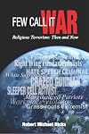 Few Call it War: Religious Terrorism: Then and Now