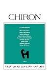 Abandonment: A Review of Jungian Analysis (Chiron Clinical Series)
