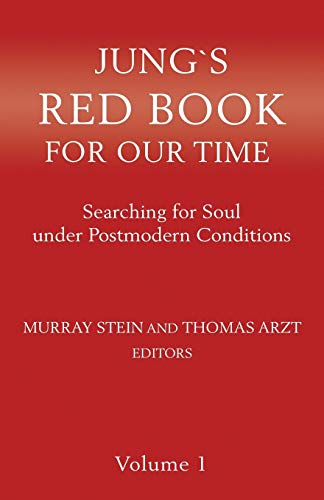 Jung's Red Book for Our Time edited by Murray Stein and Thomas Arzt