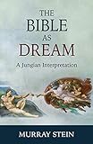 The Bible As Dream A Jungian Interpretation