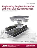 Engineering Graphics Essentials With Autocad 2020 Instruction