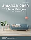 AutoCAD 2020 for the interior designer : AutoCad for Mac and PC