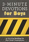 3minute Devotions For Boys 90 Exciting Readings For Men Under Construction