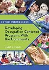 Developing Occupation-Centered Programs With the Community
