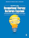 The Entry Level Occupational Therapy Doctorate Capstone: A Framework for the Experience and Project