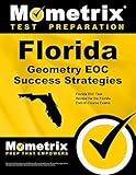 Florida Geometry EOC Success Strategies Study Guide: Florida EOC Test Review for the Florida End-of-Course Exams