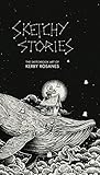 Sketchy Stories The Sketchbook Art Of Kerby Rosanes