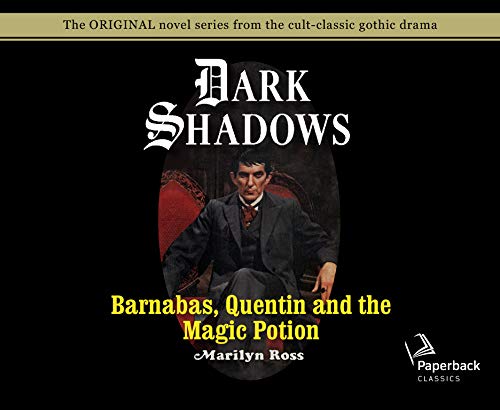 Barnabas, Quentin and the Magic Potion