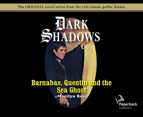 Barnabas, Quentin and the Sea Ghost