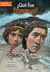 ยฟQuรฉ fue Pompeya? (Quien Fue? / Who Was?) (Spanish Edition)