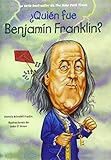 Quien Fue Benjamin Franklin Quien Fue Who Was