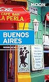 Moon Buenos Aires Travel Guide