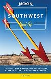 Moon Southwest Road Trip: Las Vegas, Zion & Bryce, Monument Valley, Santa Fe & Taos, and the Grand Canyon (Moon Handbooks)