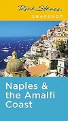 Rick Steves' Snapshot Naples & the Amalfi Coast