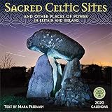 Sacred Celtic Sites 2020 Wall Calendar And Other Places Of Power In Britain And Ireland