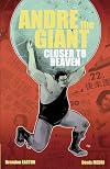 Andre The Giant: Closer To Heaven