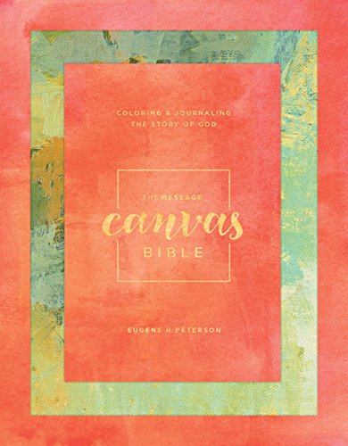 The Message Canvas Bible: Coloring and Journaling the Story of God cover
