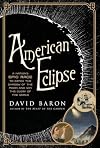 American Eclipse: A Nation's Epic Race to Catch the Shadow of the Moon and Win the Glory of the World