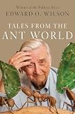 Tales From The Ant World