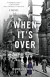 When It's Over: A Novel