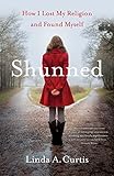 Shunned How I Lost My Religion And Found Myself