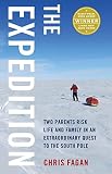 The Expedition Two Parents Risk Life And Family In An Extraordinary Quest To The South Pole