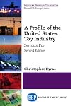 A profile of the United States toy industry : serious fun