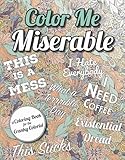 Color Me Miserable A Coloring Book For The Cranky Colorist