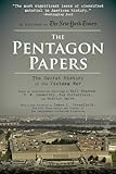 The Pentagon Papers The Secret History Of The Vietnam War