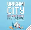 Origami City: Fold More Than 30 Global Landmarks - Origami Paper Inside