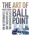 The Art of Ballpoint: Experimentation, Exploration, and Techniques in Ink